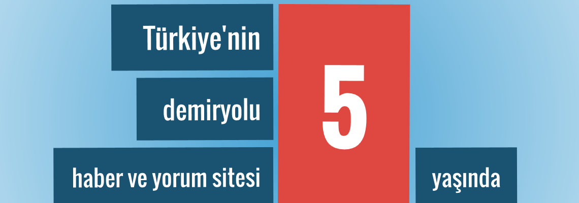 854 - Rail Turkey 5 yaşında